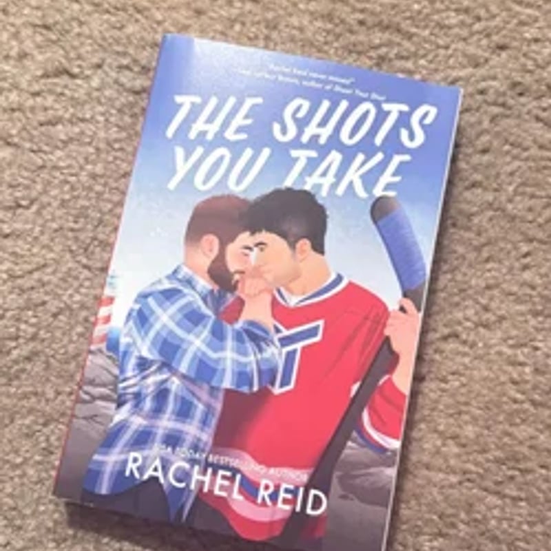 The Shots You Take Rachel Reid
