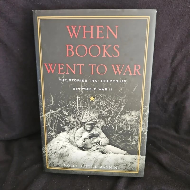 When Books Went to War Molly Guptill Manning