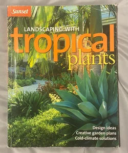 Landscaping with Tropical Plants