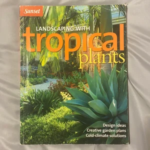 Landscaping with Tropical Plants