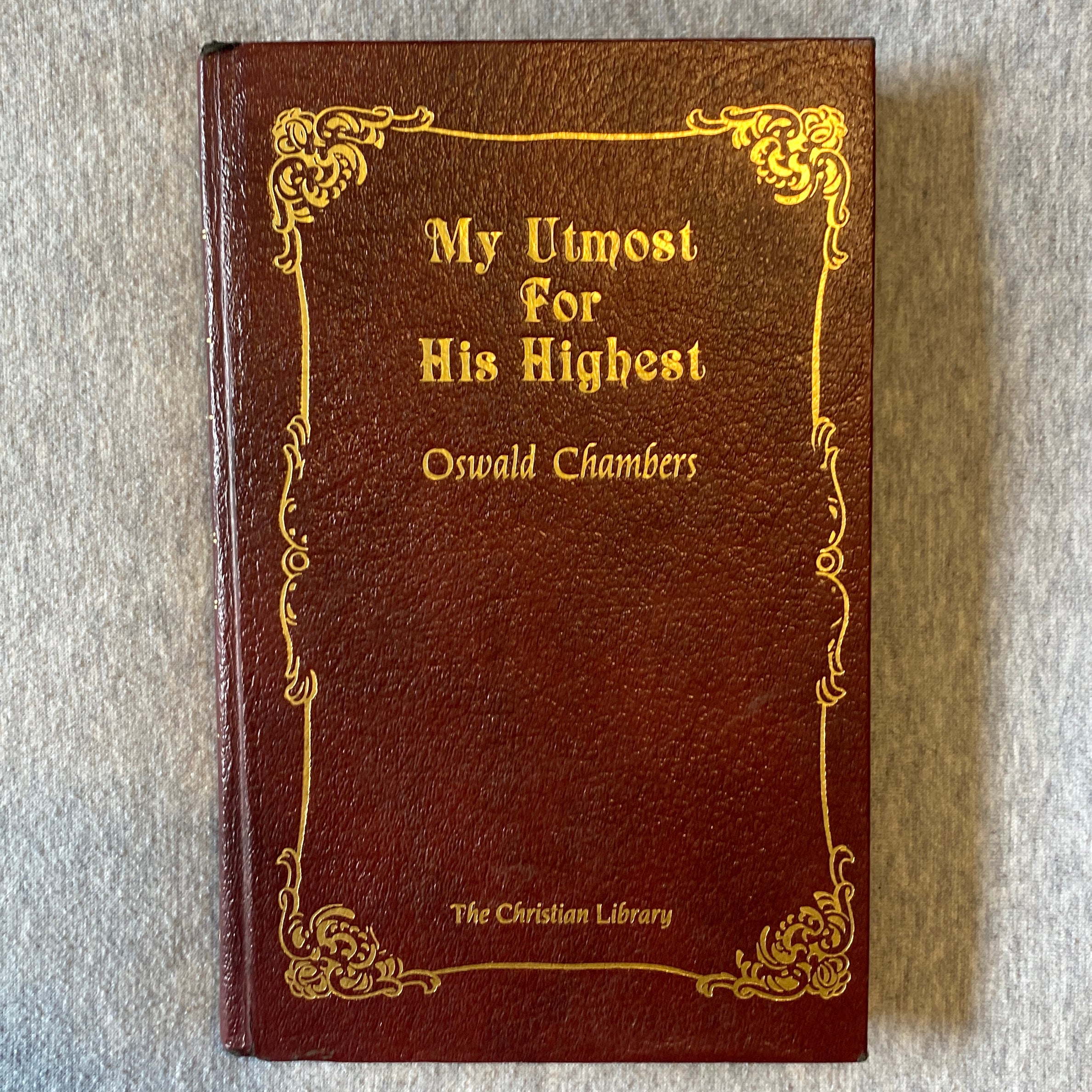 My Utmost for His Highest