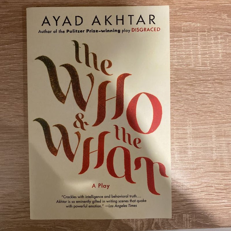 The Who and the What