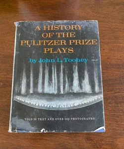 A History of the Pulitzer Prize Plays (1967)