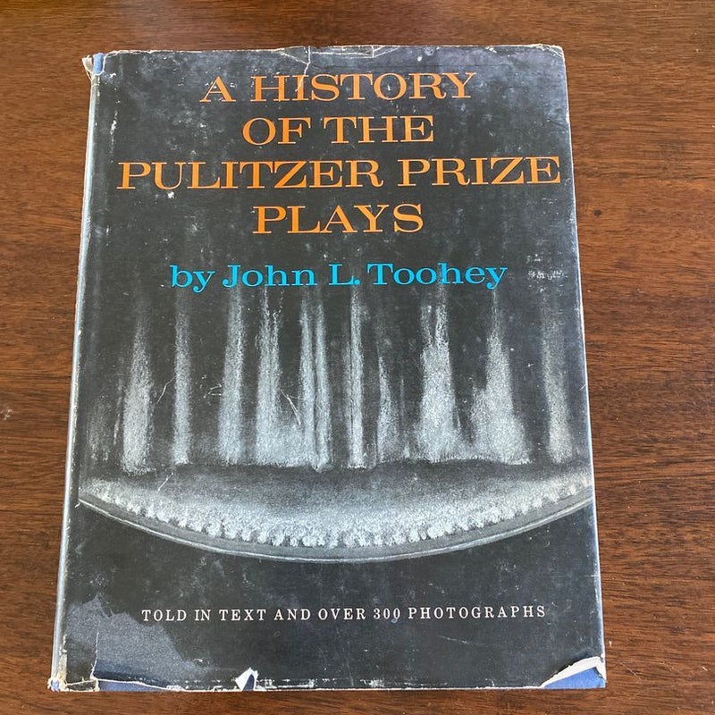 A History of the Pulitzer Prize Plays (1967)