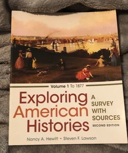 Exploring American Histories, Volume 1