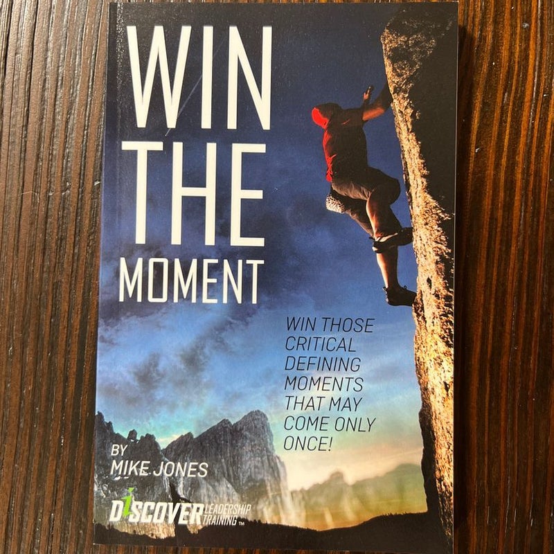 Win the Moment