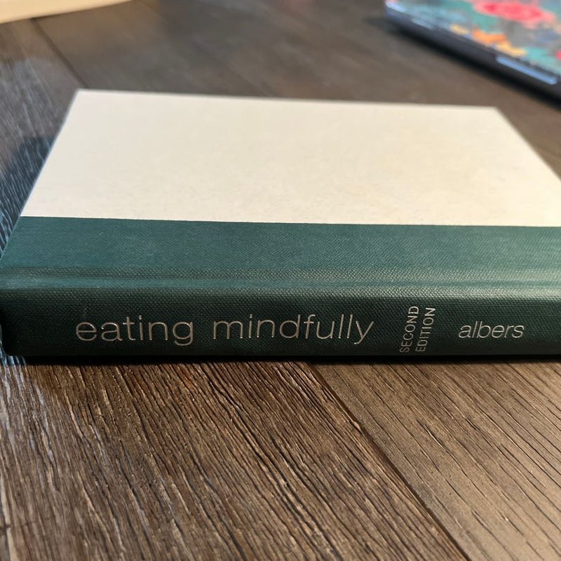 Eating Mindfully second edition 