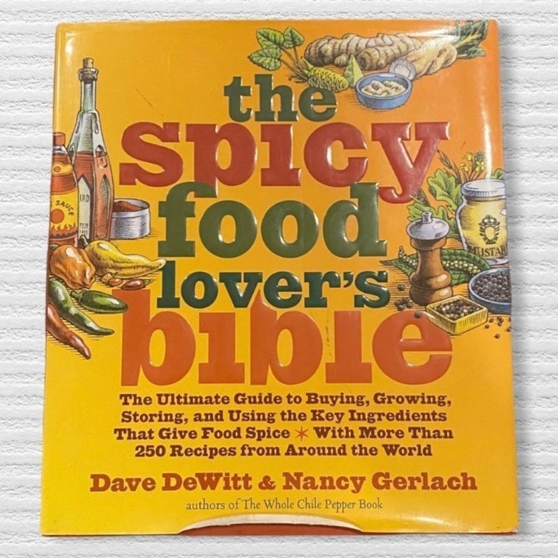 The Spicy Food Lover's Bible