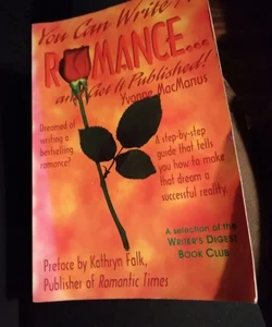 You Can Write a Romance and Get It Published