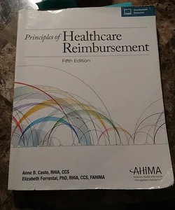 Principles of Healthcare Reimbursement, Fifth Edition