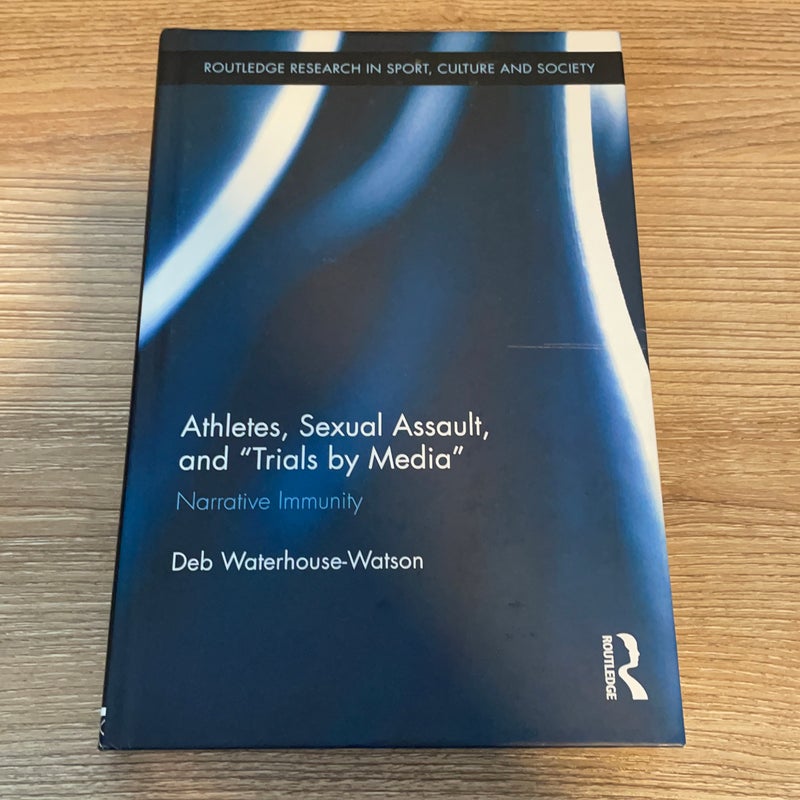 Athletes, Sexual Assault, and Trials by Media