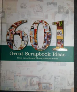 601 Great Scrapbook Ideas