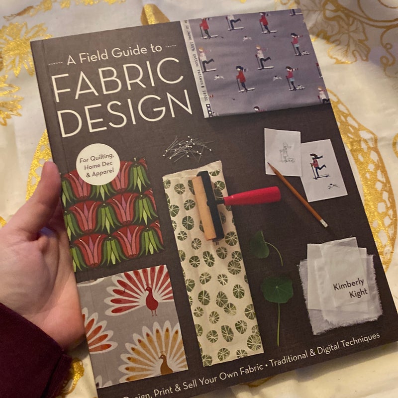 A Field Guide to Fabric Design