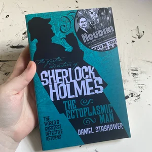 The Further Adventures of Sherlock Holmes: the Ectoplasmic Man