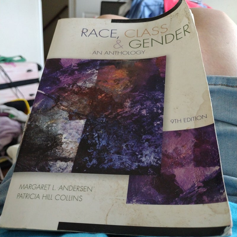 Race, Class & Gender An Anthology 9th Edition 