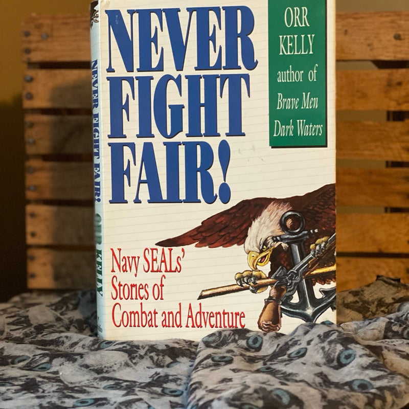 Never Fight Fair!