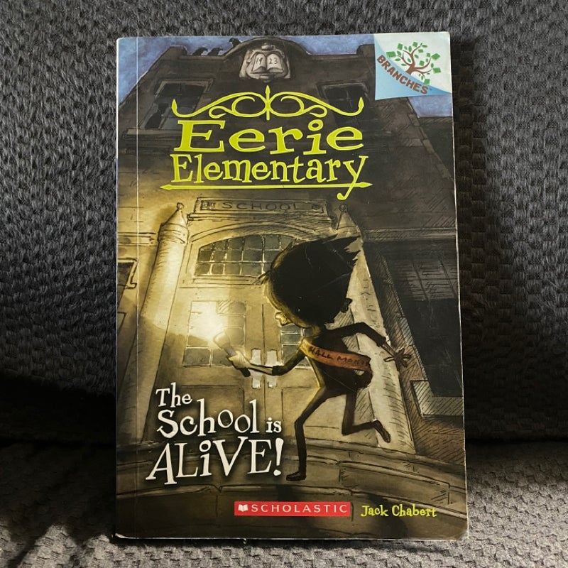 The School Is Alive!