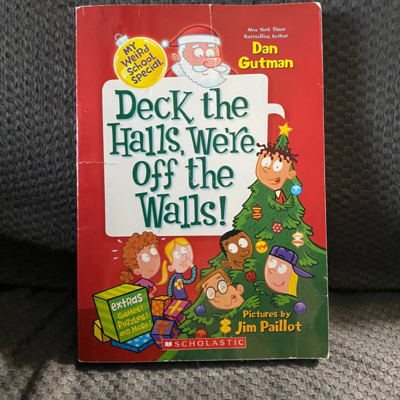 Deck the Halls, We’re Off the Walls!