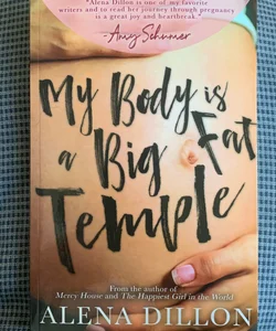 My Body Is a Big Fat Temple