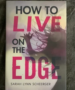 How to Live on the Edge