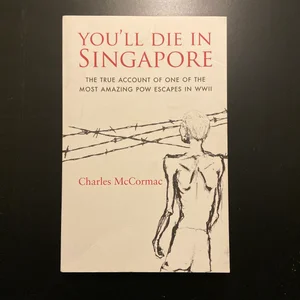 You'll Die in Singapore