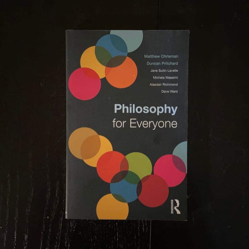 Philosophy for Everyone