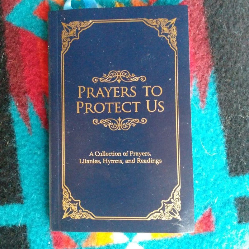 Prayers to Protect Us