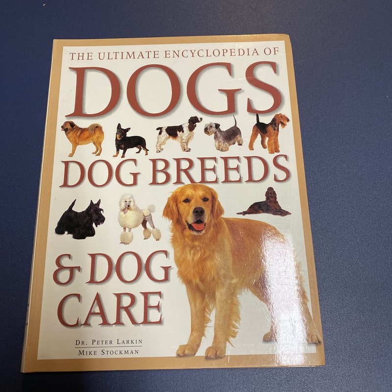 The Ultimate Encyclopedia of Dogs