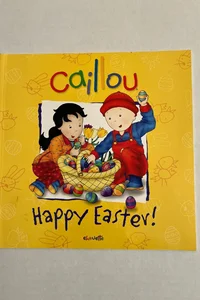 Caillou: Happy Easter