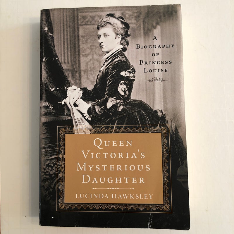 Queen Victoria's Mysterious Daughter