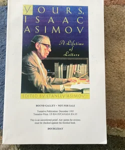 Yours, Isaac Asimov