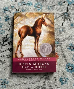 Justin Morgan Had A Horse 