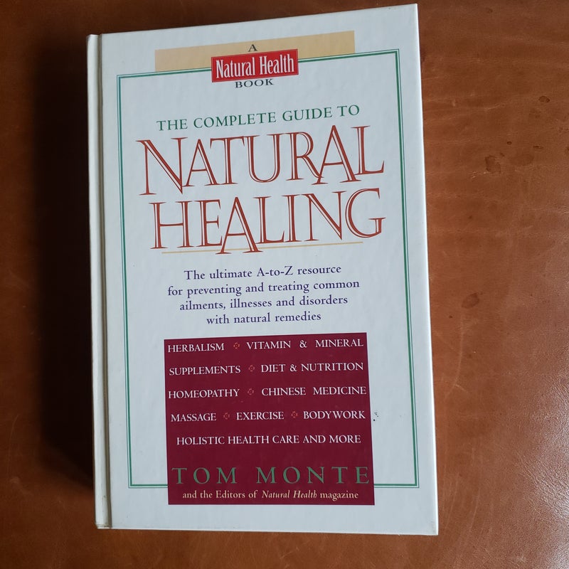 The Complete Guide to Natural Healing