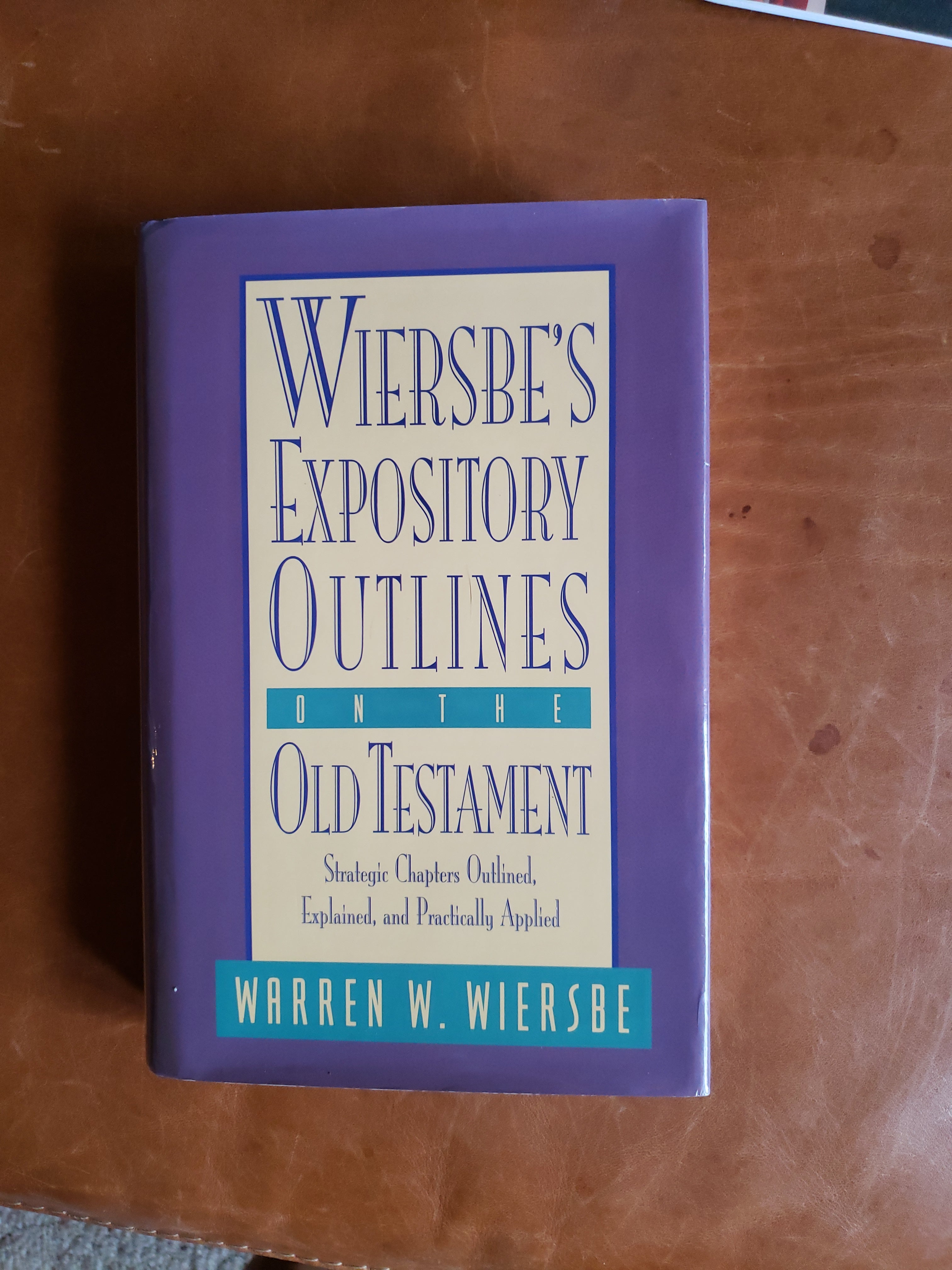 Wiersbe's Expository Outlines on the Old Testament