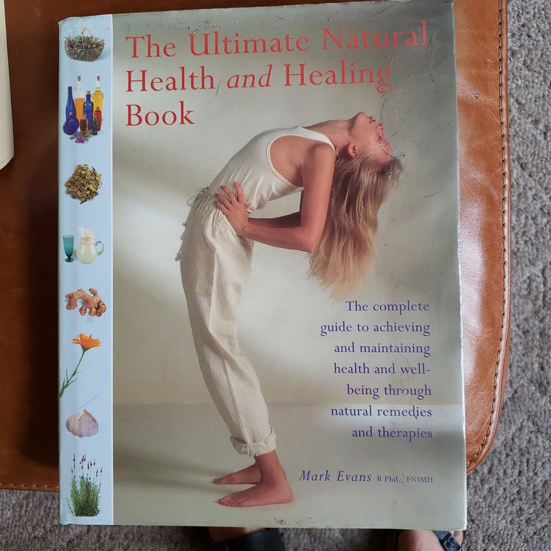 The Ultimate Natural Health and Healing Book