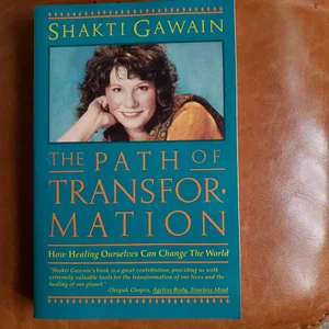 The Path of Transformation