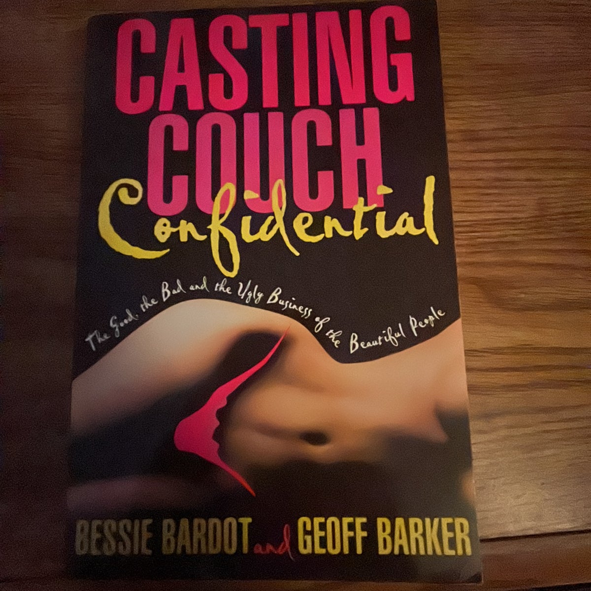 Casting Couch Confidential by Bessie Bardot, Geoff Barker