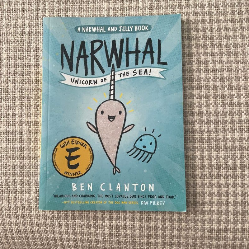 Narwhal: Unicorn of the Sea (a Narwhal and Jelly Book #1)