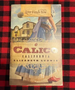 Love Finds You in Calico, California