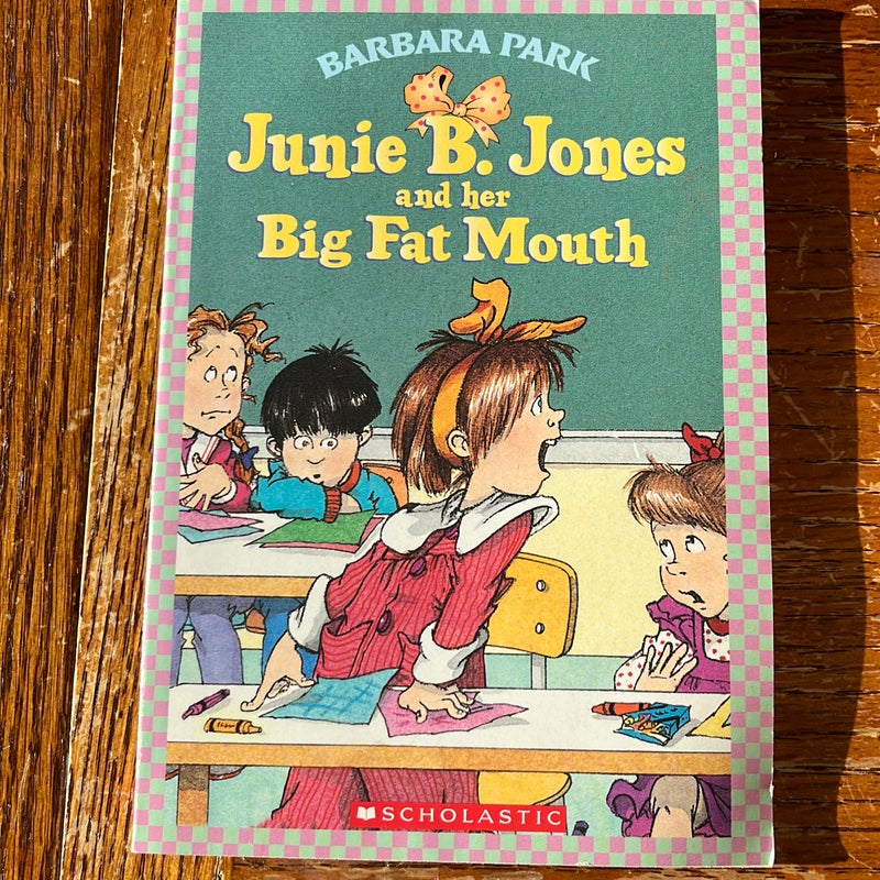 Junie B. Jones and Her Big Fat Mouth