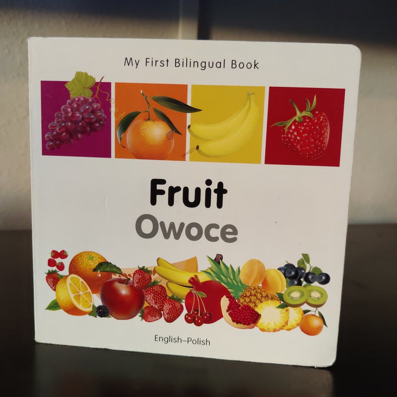 Fruit - My First Bilingual Book