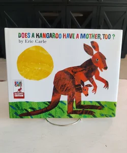 Does a Kangaroo Have a Mother, Too? Does a Kangaroo Have a Mother, Too?