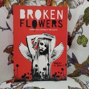 Broken Flowers