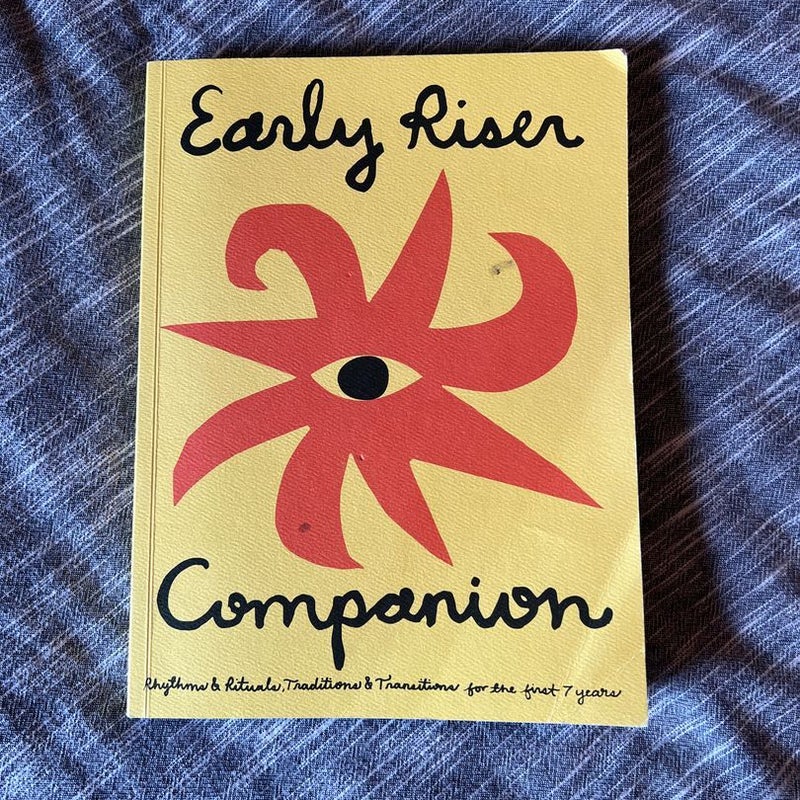 Early Riser Companion