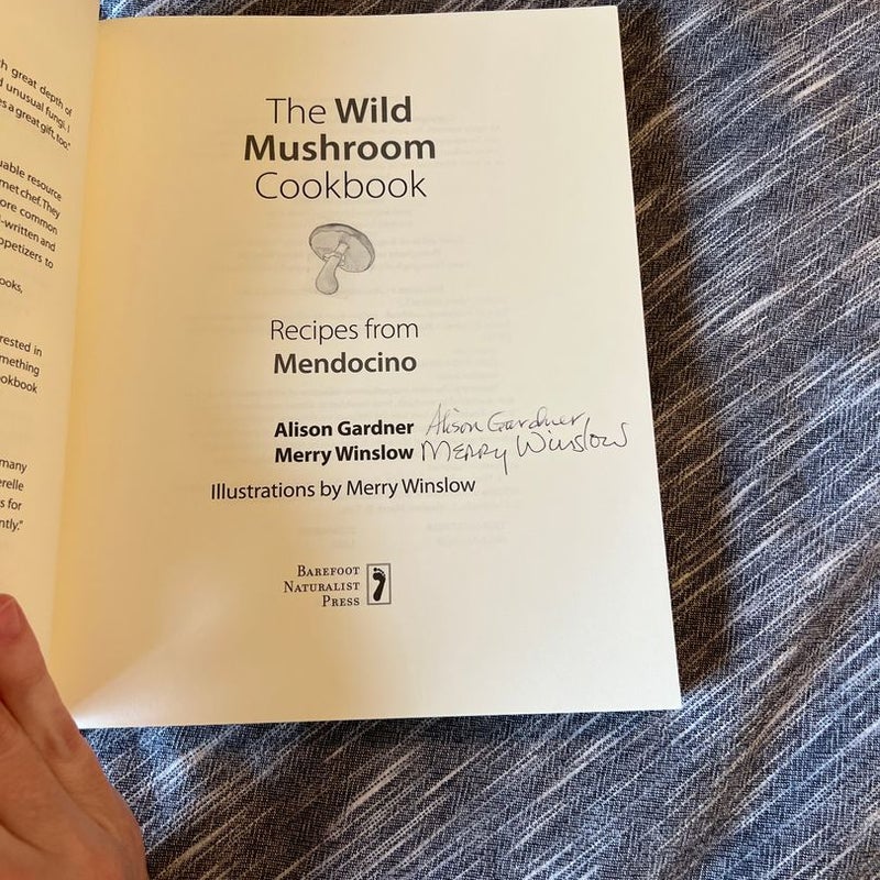 The Wild Mushroom Cookbook - signed