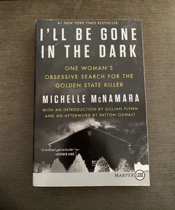 I'll Be Gone in the Dark (Large Print Edition)
