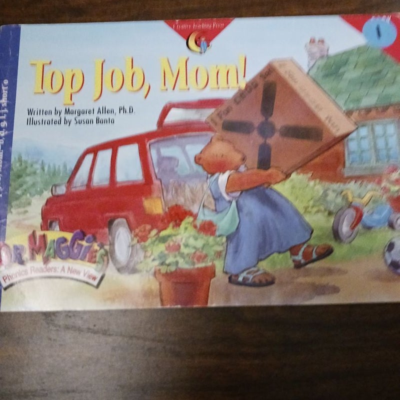 Top Job, Mom! (b, d, G, l, J. Short O)