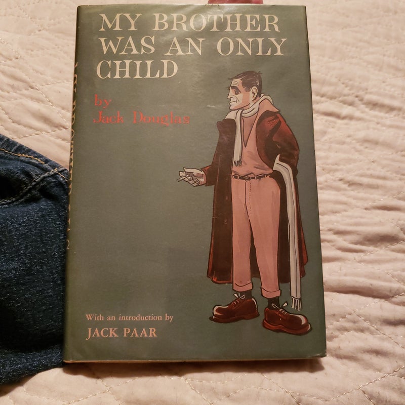 My Brother was an Only Child - First Edition