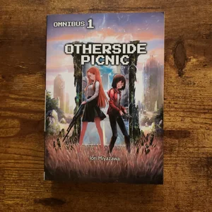 Otherside Picnic: Omnibus 1