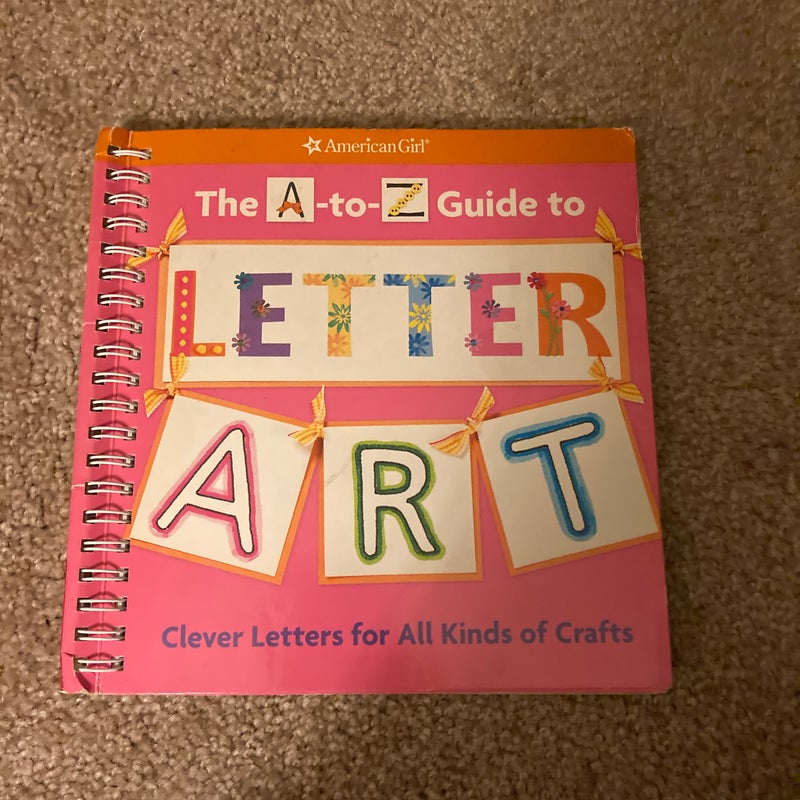 The A-to-Z Guide to Letter Art